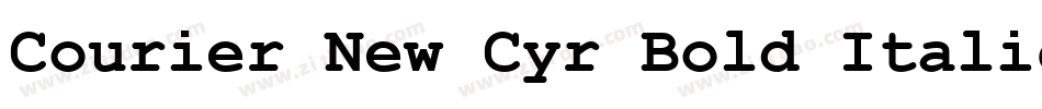 Courier New Cyr Bold Italic字体转换